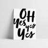 Laudeen | LOVE IS THE NEW BLACK | Yes Yes Yes - Postcard